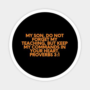 Bible Verse Proverbs 3:1 Magnet